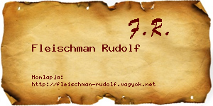 Fleischman Rudolf névjegykártya